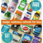 Meijer Wellness refresh for less Weekly Ad from December 26Meijer Wellness refresh for less Weekly Ad from December 26- Page 3Meijer Wellness refresh for less Weekly Ad from December 26- Page 4Meijer Wellness refresh for less Weekly Ad from December 26- Page 5Meijer Wellness refresh for less Weekly Ad from December 26- Page 6Meijer Wellness refresh for less Weekly Ad from December 26- Page 7Meijer Wellness refresh for less Weekly Ad from December 26- Page 8Meijer Wellness refresh for less Weekly Ad from December 26- Page 9