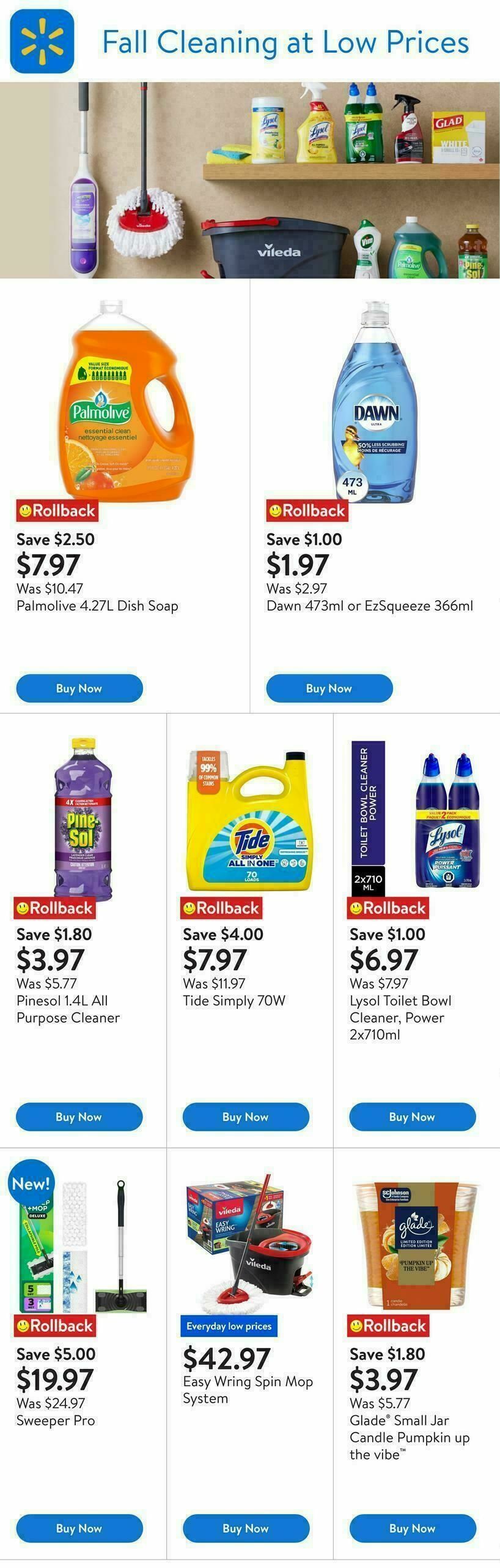 Walmart Fall Cleaning Essentials at Low Prices Flyer from September 11Walmart Fall Cleaning Essentials at Low Prices Flyer from September 11- Page 3Walmart Fall Cleaning Essentials at Low Prices Flyer from September 11- Page 4Walmart Fall Cleaning Essentials at Low Prices Flyer from September 11- Page 5Walmart Fall Cleaning Essentials at Low Prices Flyer from September 11- Page 6Walmart Fall Cleaning Essentials at Low Prices Flyer from September 11- Page 7Walmart Fall Cleaning Essentials at Low Prices Flyer from September 11- Page 8Walmart Fall Cleaning Essentials at Low Prices Flyer from September 11- Page 9Walmart Fall Cleaning Essentials at Low Prices Flyer from September 11- Page 10