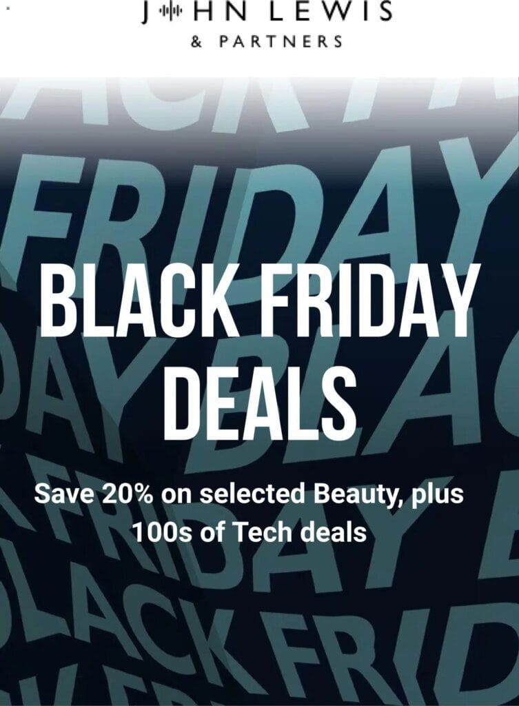 John Lewis – Black Friday (from Thursday 06/11/2025) – Offers Online