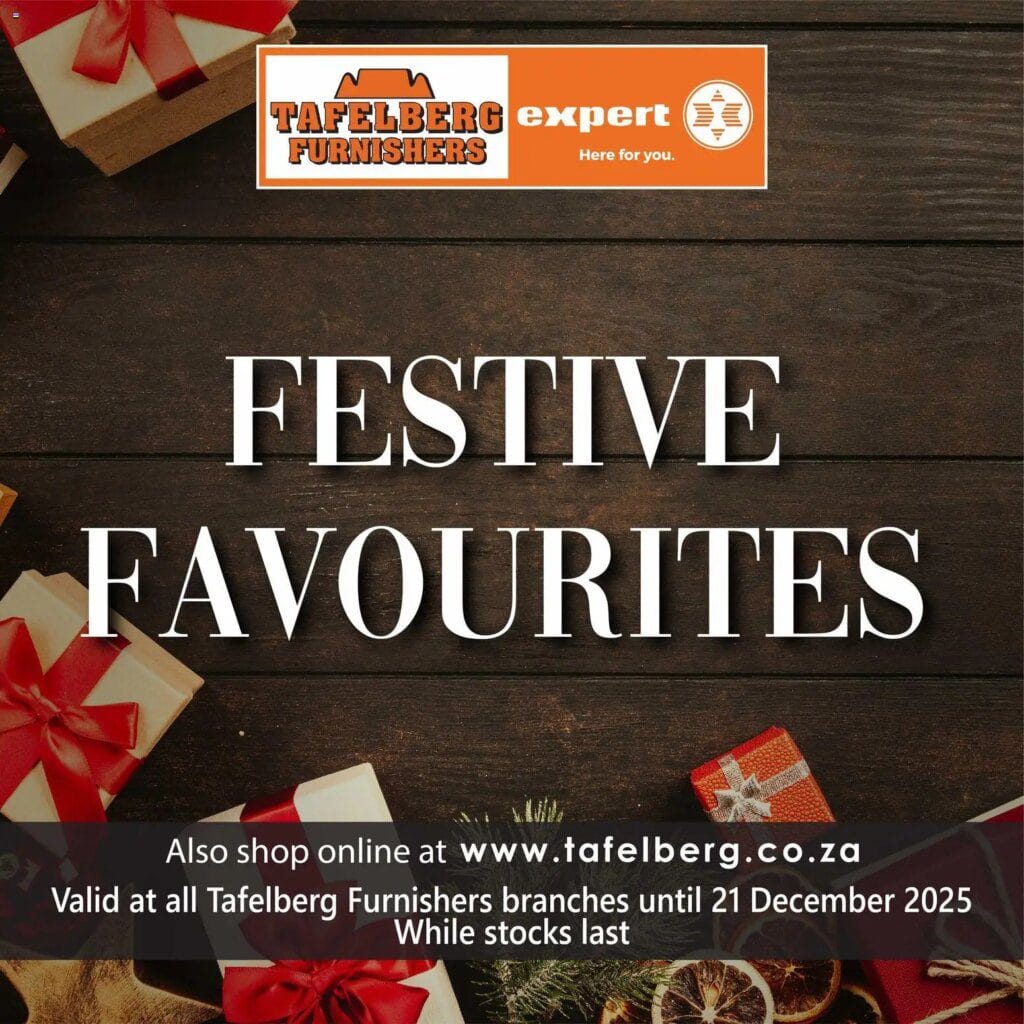 Tafelberg Furnishers Festive Favourites (12/12/2025 – 21/12/2025) Online
