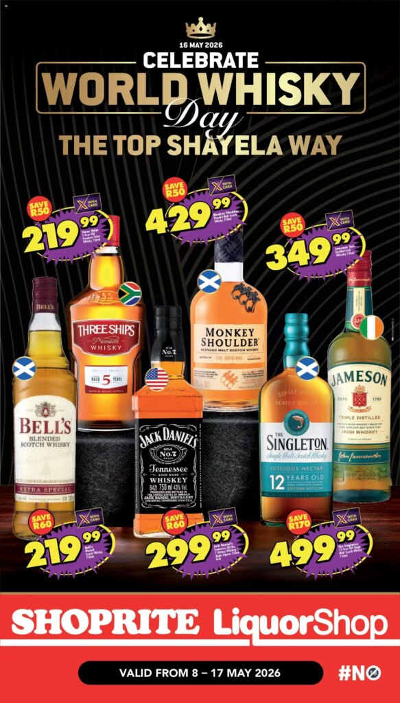 Shoprite World Whisky Day The Top Shayela Way Specials This Week 08 May 2026